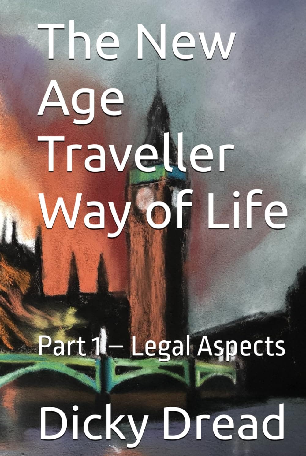 The New Age Travellers Way of Life: Part 1
